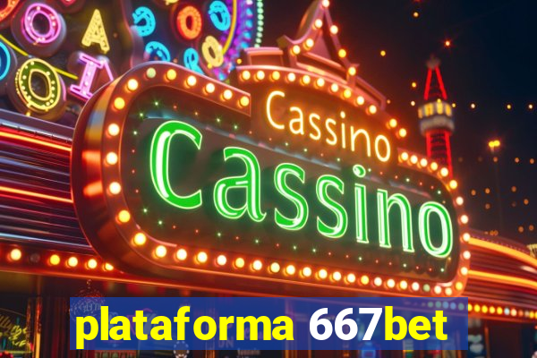 plataforma 667bet