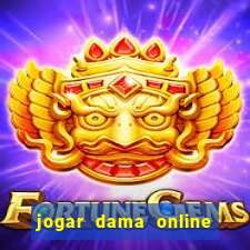 jogar dama online valendo dinheiro