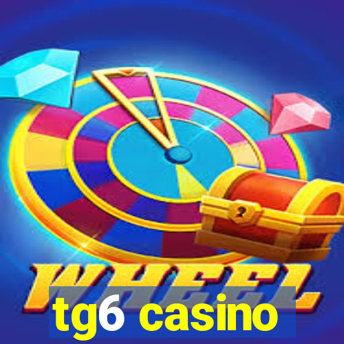 tg6 casino