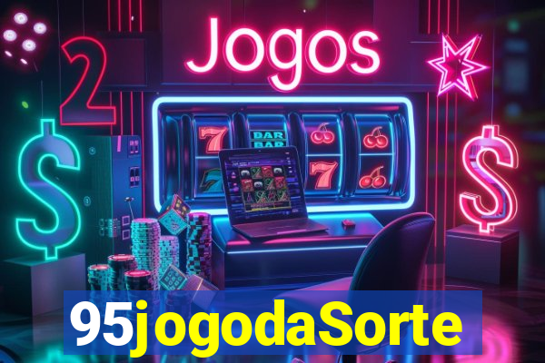 95jogodaSorte