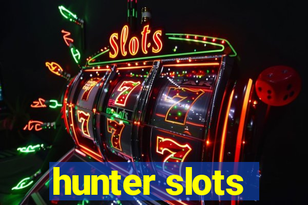 hunter slots