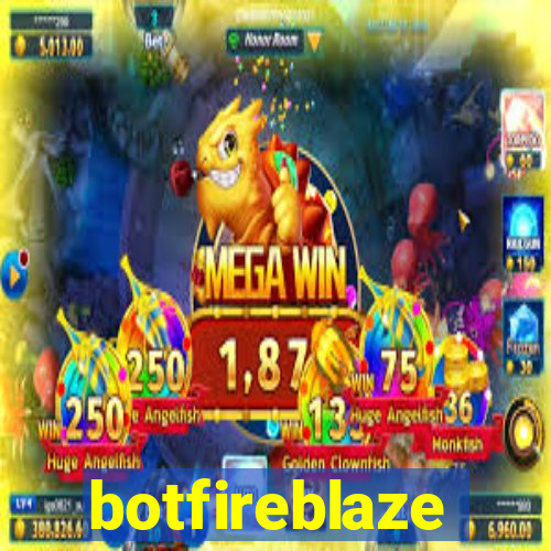 botfireblaze