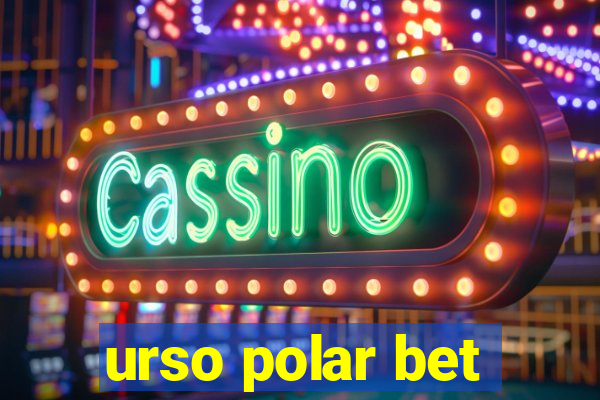 urso polar bet