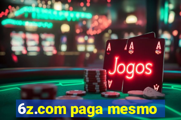 6z.com paga mesmo