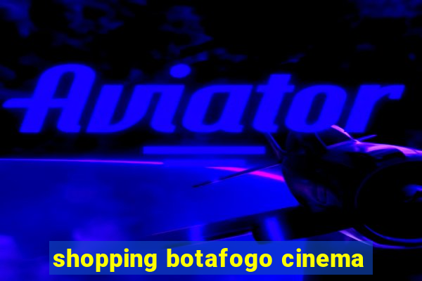 shopping botafogo cinema