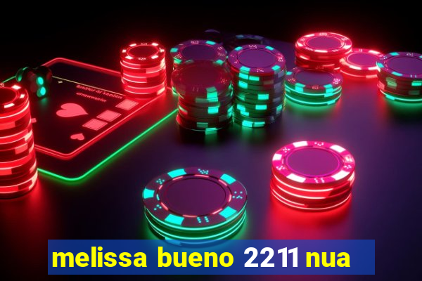 melissa bueno 2211 nua