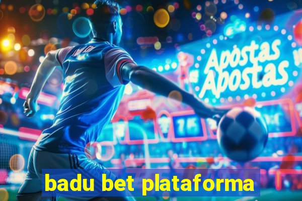 badu bet plataforma