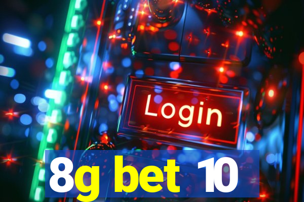 8g bet 10