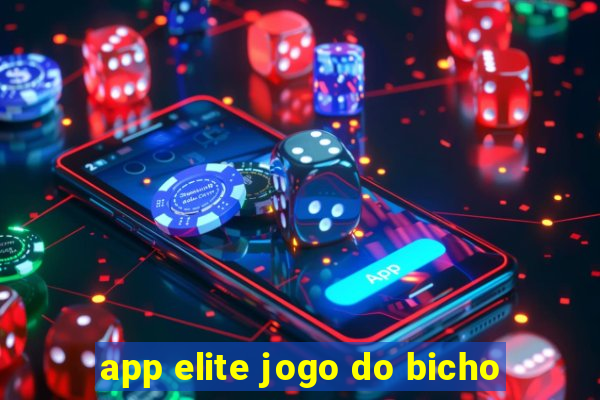 app elite jogo do bicho