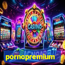 pornopremium