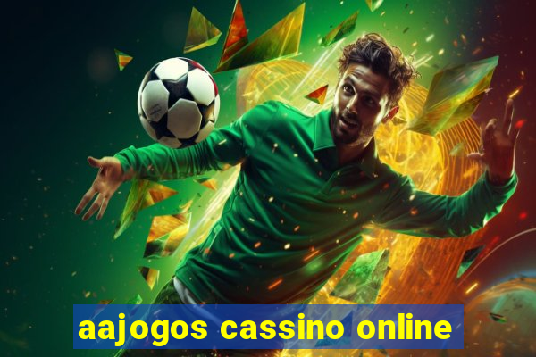 aajogos cassino online