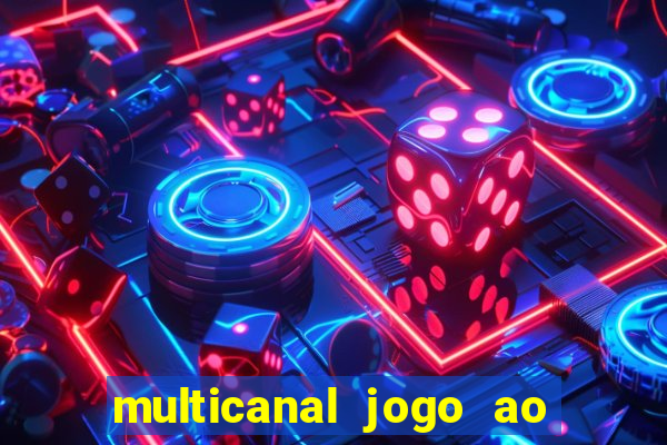 multicanal jogo ao vivo hd