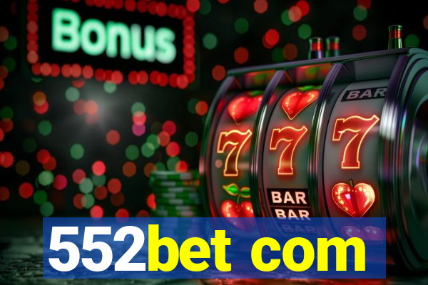 552bet com