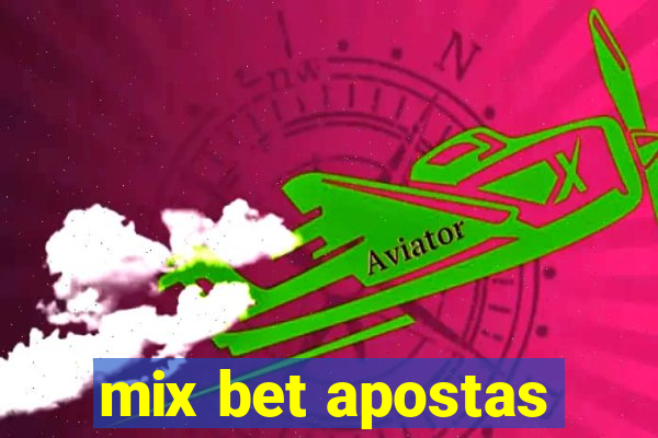 mix bet apostas