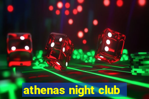 athenas night club