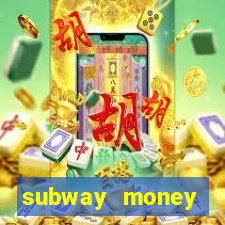 subway money deposito 1 real