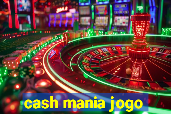 cash mania jogo