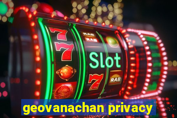 geovanachan privacy