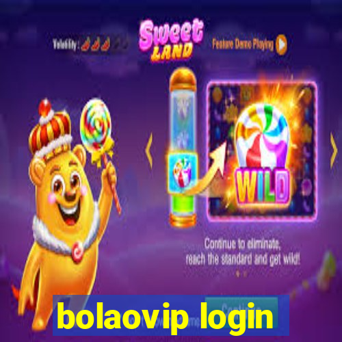 bolaovip login