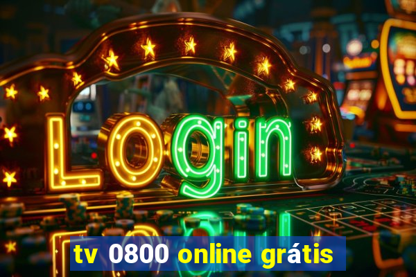 tv 0800 online grátis