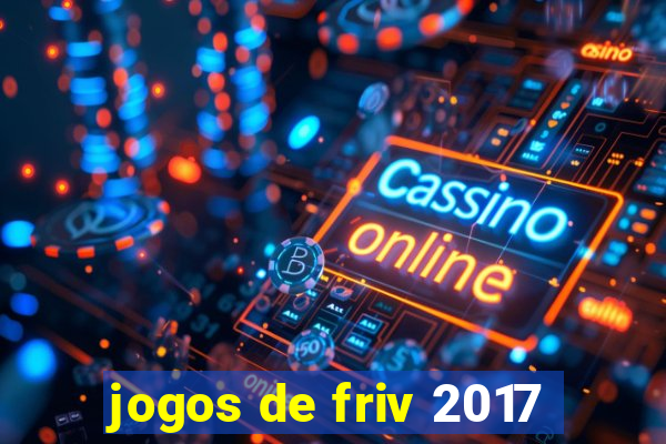 jogos de friv 2017