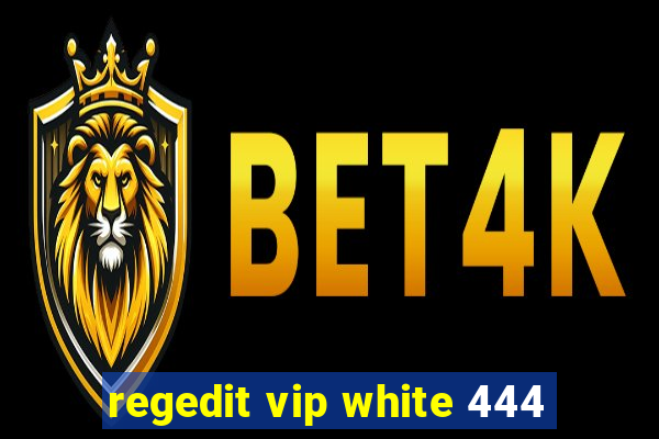 regedit vip white 444