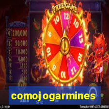 comojogarmines