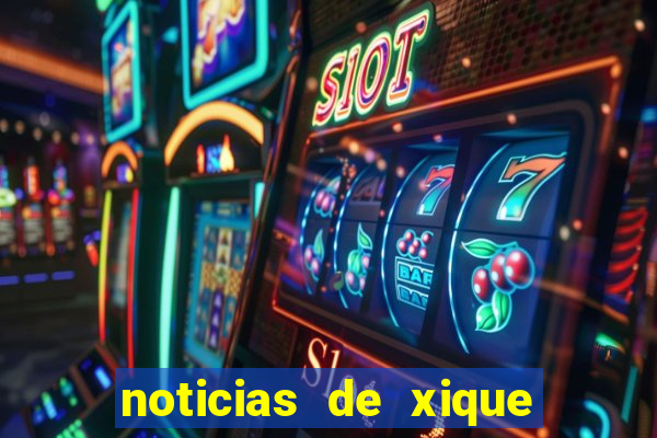 noticias de xique xique ba