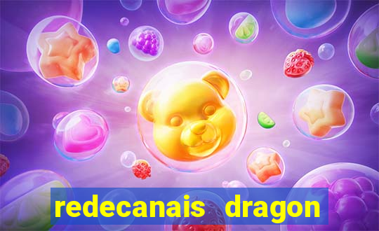 redecanais dragon ball z