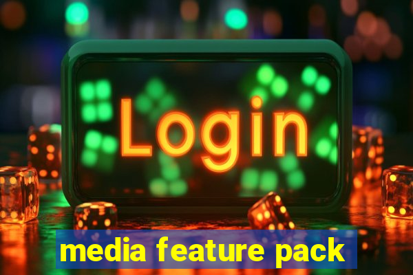 media feature pack