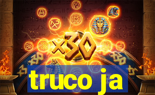 truco ja