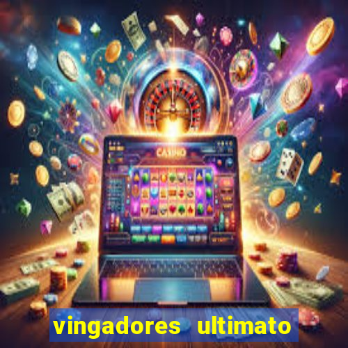 vingadores ultimato assistir drive