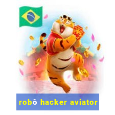 robô hacker aviator