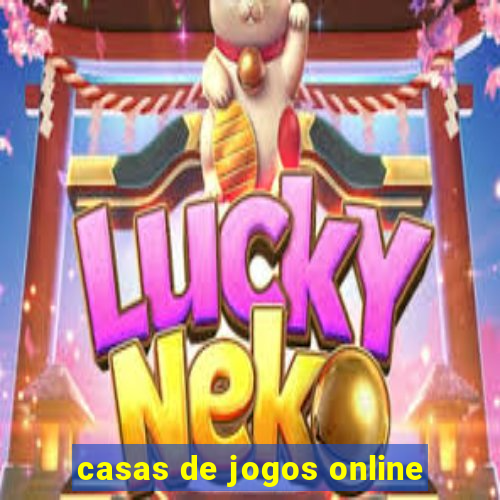 casas de jogos online