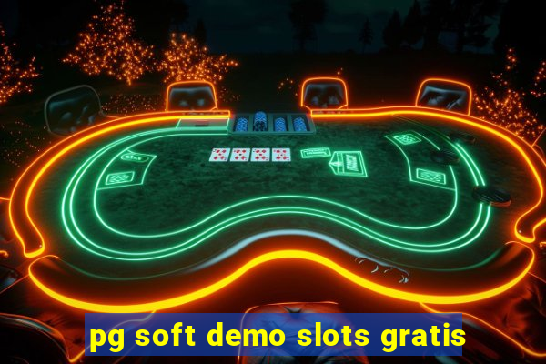 pg soft demo slots gratis