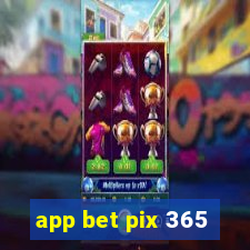 app bet pix 365