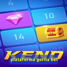 plataforma gorila bet