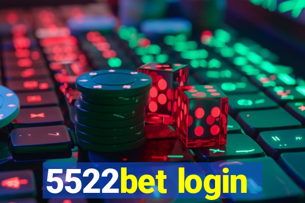 5522bet login