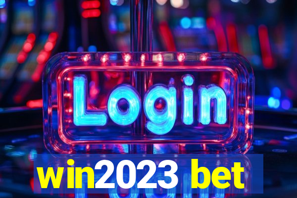 win2023 bet