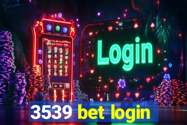 3539 bet login