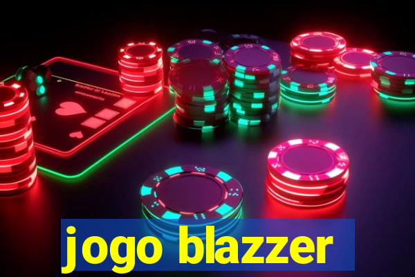 jogo blazzer