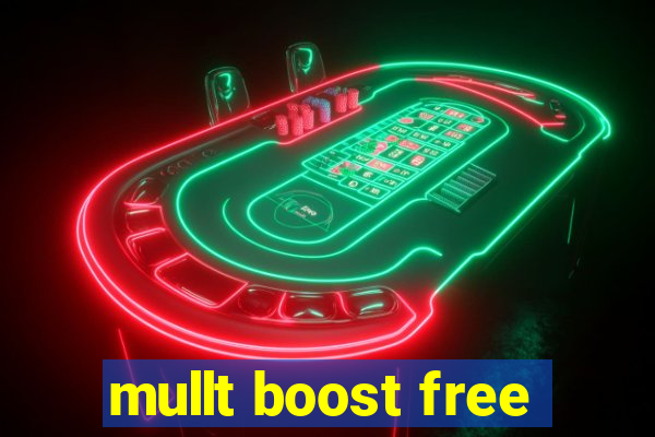 mullt boost free