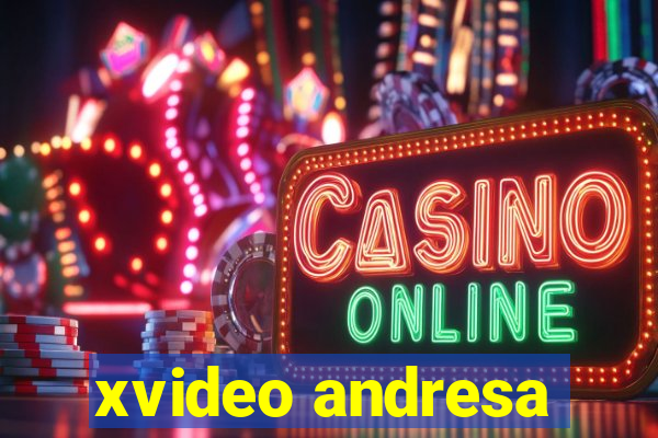 xvideo andresa