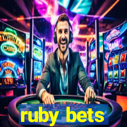 ruby bets