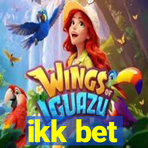 ikk bet