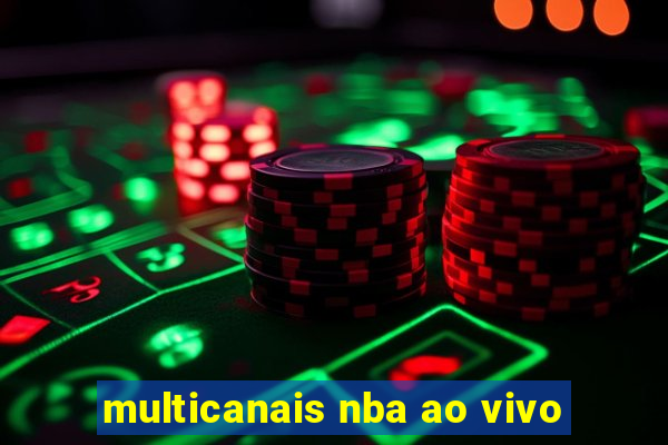 multicanais nba ao vivo