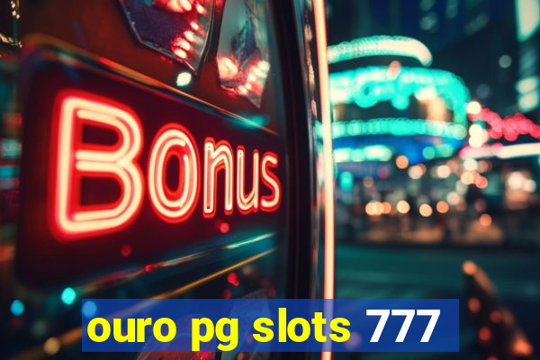 ouro pg slots 777