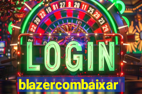 blazercombaixar