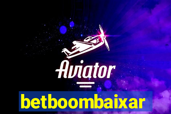 betboombaixar