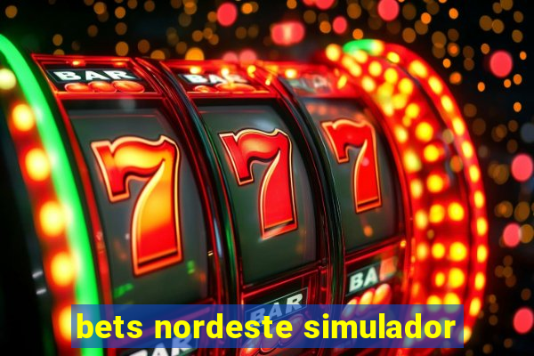 bets nordeste simulador